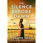 The Silence Before Dawn: An absolutely heartbreaking and breathtaking World War II historical novel (WW2 Resistance Series)