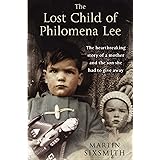 The Lost Child of Philomena Lee: A Mother, Her Son, and a Fifty-Year Search
