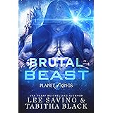 Brutal Beast (Planet of Kings Book 4)