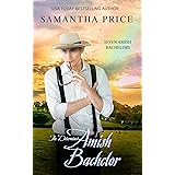 The Determined Amish Bachelor: Amish Romance (Seven Amish Bachelors Book 6)