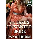 The Earl’s Unwanted Bride: A Historical Regency Romance Novel (The Unwanted Wives Book 2)