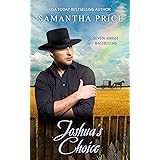 Joshua's Choice: Amish Romance (Seven Amish Bachelors Book 3)