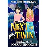 Next of Twin: A Paranormal Cozy Witch Mystery (Wears Valley Witches Book 1)