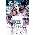 Pucked Up and Married: (Lexi & Trey duet #2) (Las Vegas Angels Duet Series Book 4)