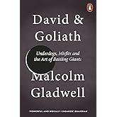 David and Goliath: Underdogs, Misfits and the Art of Battling Giants