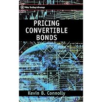 Pricing Convertible Bonds : Connolly, Kevin B.: Amazon.sg: Books
