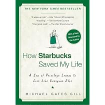 Amazon | How Starbucks Saved My Life: A Son of Privilege Learns to