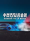 アメリカン･サンダー：NASCARのル･マン挑戦