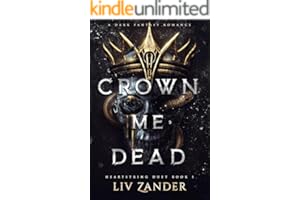 Crown Me Dead: A Dark Fantasy Romance (Heartstring Duet Book 1)