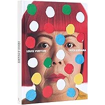 Louis Vuitton Yayoi Kusama: Creating Infinity : Kusama, Yayoi