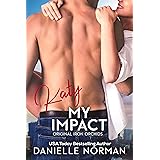 Katy, My Impact (Iron Orchids Book 3)