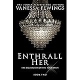 Enthrall Her (Book 2) (Enthrall Sessions)
