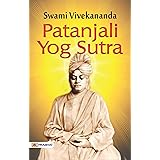 Patanjali Yoga Sutra: Swami Vivekananda's Illuminating Commentary on the Ancient Yoga Aphorisms (English Edition)