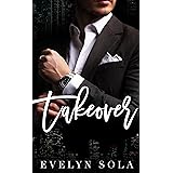 Takeover (Book 1 of the Take series): An enemies to lovers, single dad romance