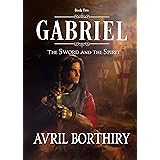 Gabriel: The Sword and the Spirit, book 2