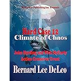 Hard Case 12: Climate of Chaos (John Harding Series)