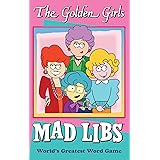 The Golden Girls Mad Libs: World's Greatest Word Game