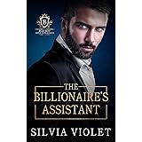 The Billionaire's Assistant (Bad Boy Billionaires Book 1)