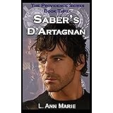 Saber's D'Artagnan: Book Three (The Providence Series 3)