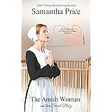 The Amish Woman And Her Secret Baby: Amish Romance (Amish Women of Pleasant Valley Book 2)