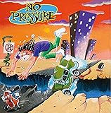 NO PRESSURE LP