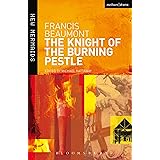 The Knight of the Burning Pestle (New Mermaids)