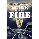 Walk Through Fire (The Chaos Series Book 4)