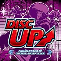 PACHISLOT DISC UP ORIGINAL SOUND TRACK