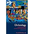 Christology: A Biblical, Historical, and Systematic Study of Jesus