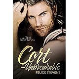 Cort—Unbreakable (Man Up Book 4)