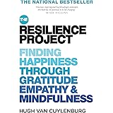 The Resilience Project: Finding Happiness through Gratitude, Empathy and Mindfulness