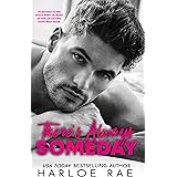 There's Always Someday (Babe Squad Standalones)