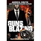 Guns Blazing: Opposites Attract, TFTB, M/M Romance (Black Balled Series Book 2)