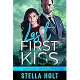 Last First Kiss: A Guy Falls First, Second Chance Romance (Legacy of the Maguires Book 1)