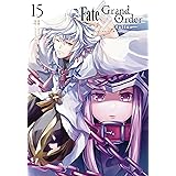 Ｆａｔｅ／Ｇｒａｎｄ　Ｏｒｄｅｒ－ｔｕｒａｓ　ｒｅａｌｔａ－（１５） (週刊少年マガジンコミックス)