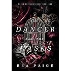 The Dancer and The Masks : A dark romance (Their Obsession Duet Book 1)