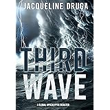 Third Wave: A Global Apocalyptic Disaster