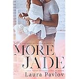 More Jade: A New Adult College Romance (A Love You More Rock Star Romance Book 1)
