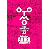 Animation AKIRA Storyboards 2 (OTOMO THE COMPLETE WORKS 22)