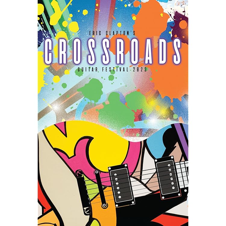 Amazon.co.jp: CROSSROADS GUITAR FESTIVAL 2023 - ERIC CLAPTON