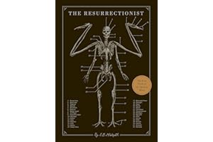 The Resurrectionist: The Lost Work of Dr. Spencer Black