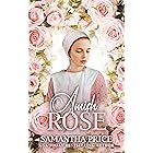 Amish Rose: Amish Romance Novel (Amish Love Blooms Book 1) (English Edition)