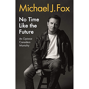 No Time Like the Future: An Optimist Considers Mortality (En…