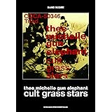 バンド・スコア thee michelle gun elephant「cult grass stars」