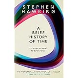 A Brief History of Time: From the Big Bang to Black Holes