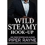 Wild Steamy Hook-Up (White Collar Brothers Book 3)