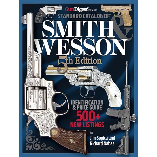 Amazon | Standard Catalog of Smith & Wesson | Supica, Jim, Nahas