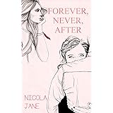 Forever, Never, After