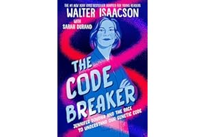 The Code Breaker -- Young Readers Edition: Jennifer Doudna and the Race to Understand Our Genetic Code (English Edition)