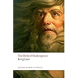 The History of King Lear: The Oxford Shakespeare: The Oxford Shakespearethe History of King Lear